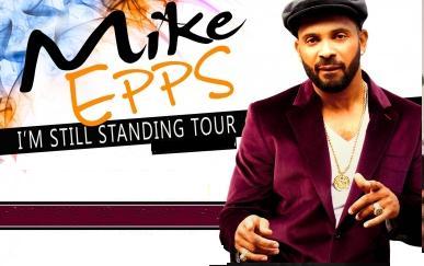 Mike Epps: “I’m Still Standing” Comedy Tour