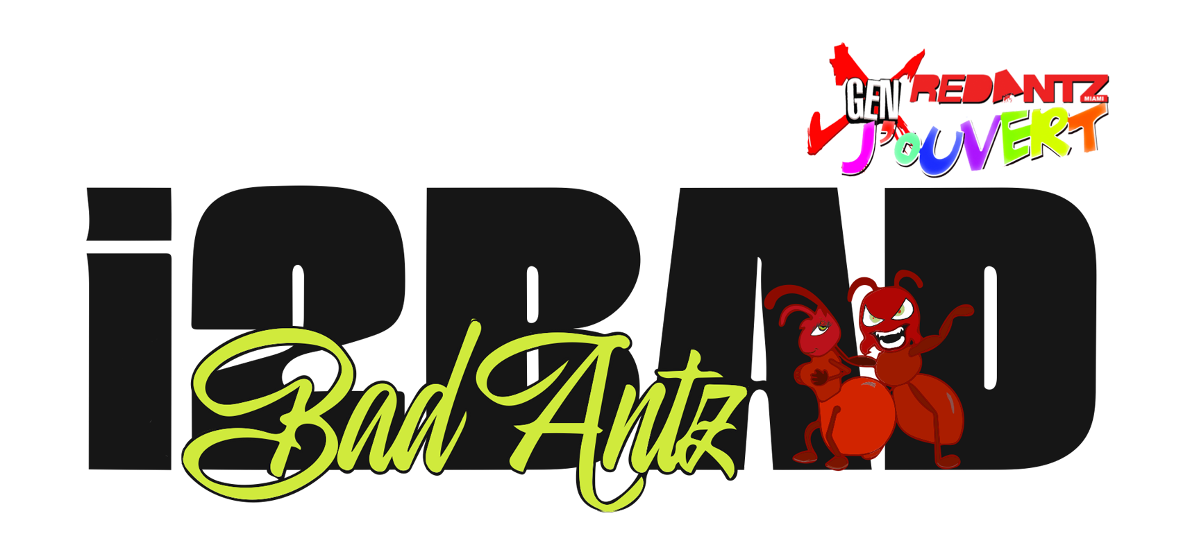 GenX J’ouvert i2Bad Antz