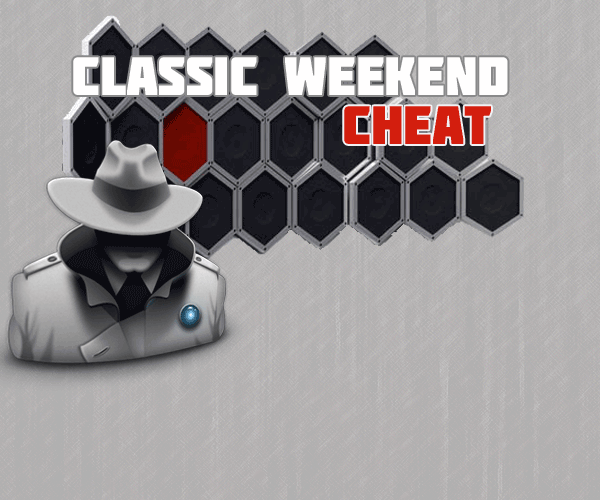 Classic Weekend Cheat